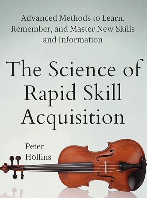 The Science Of Rapid Skill Acquisition